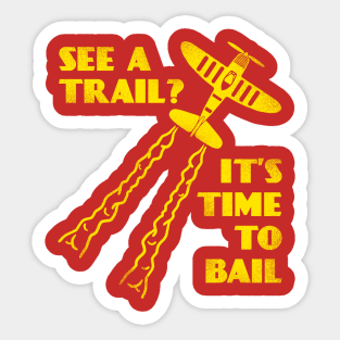 See A Trail It's Time To Bail Sticker